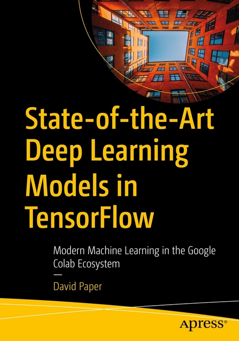 State-of-the-Art Deep Learning Models in TensorFlow - David Paper