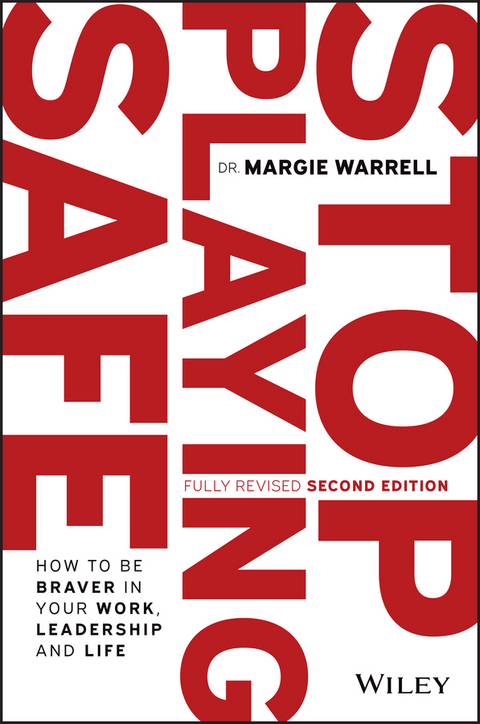 Stop Playing Safe - Margie Warrell