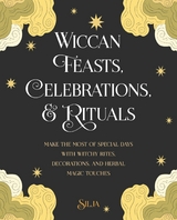 Wiccan Feasts, Celebrations, and Rituals -  Silja