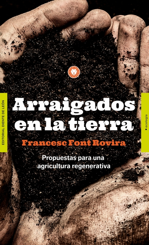 Arraigados en la tierra - Francesc Font Rovira