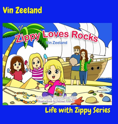 Zippy Loves Rocks -  Vin Zeeland