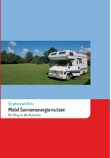 Mobil Sonnenenergie nutzen - Stephan Wellnitz