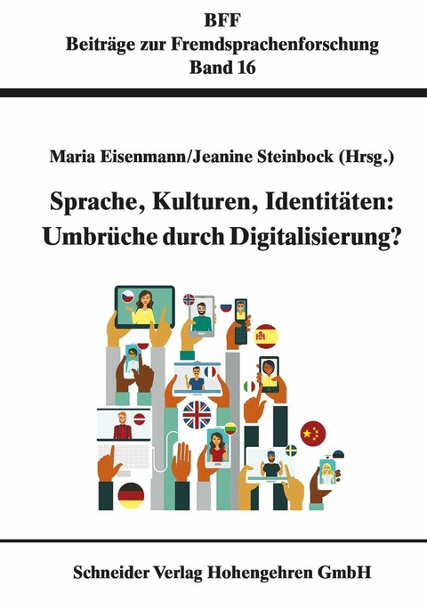 Sprache, Kulturen, Identitäten: Umbrüche durch Digitalisierung - 