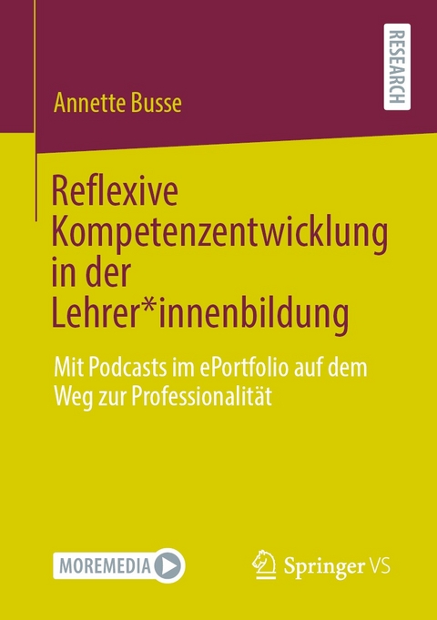 Reflexive Kompetenzentwicklung in der Lehrer*innenbildung - Annette Busse