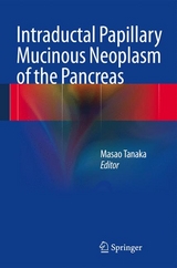 Intraductal Papillary Mucinous Neoplasm of the Pancreas - 