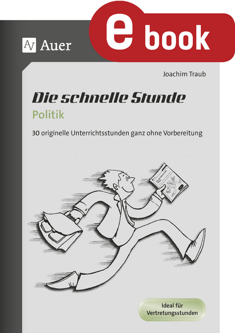 Die schnelle Stunde Politik - Joachim Traub