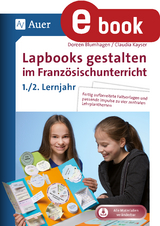 Lapbooks gestalten im Französischunterricht 5-6 - Doreen Blumhagen, Claudia Kayser