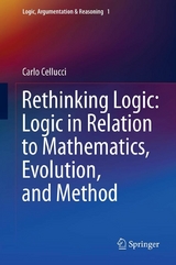 Rethinking Logic: Logic in Relation to Mathematics, Evolution, and Method - Carlo Cellucci