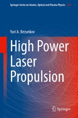 High Power Laser Propulsion - Yuri A. Rezunkov