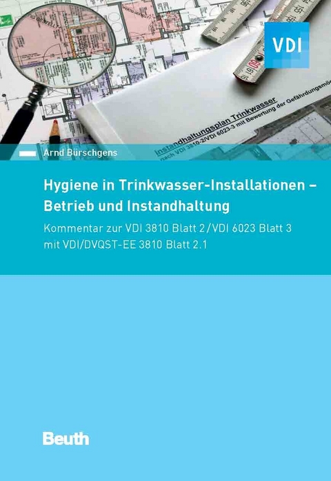 Hygiene in Trinkwasser-Installationen -  Arnd Bürschgens