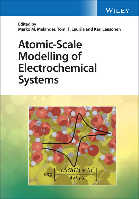 Atomic-Scale Modelling of Electrochemical Systems - 