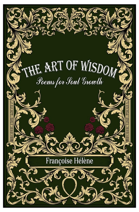 The Art of Wisdom - Françoise Hélène