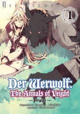 Der Werwolf: The Annals of Veight -Origins- Volume 1 -  Hyougetsu