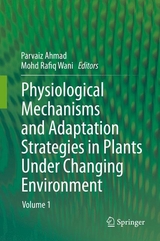 Physiological Mechanisms and Adaptation Strategies in Plants Under Changing Environment - 