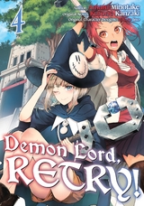 Demon Lord, Retry! (Manga) Volume 4 - Kurone Kanzaki