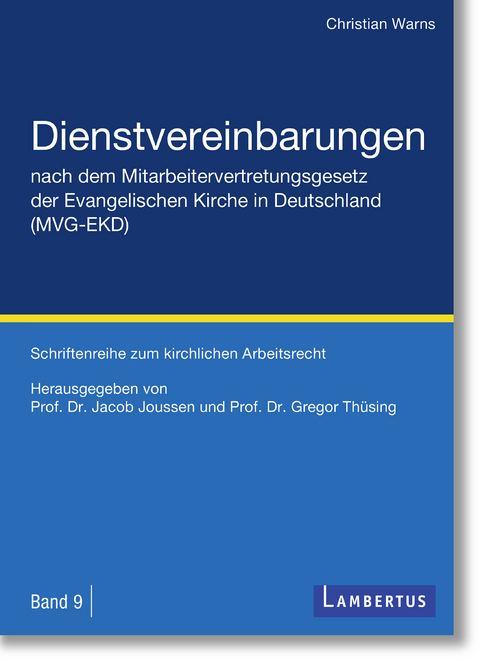 Dienstvereinbarungen nach dem Mitarbeitervertretungsgesetz der Evangelischen Kirche in Deutschland (MVG-EKD) -  Christian Warns