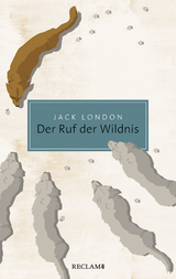 Der Ruf der Wildnis -  Jack London