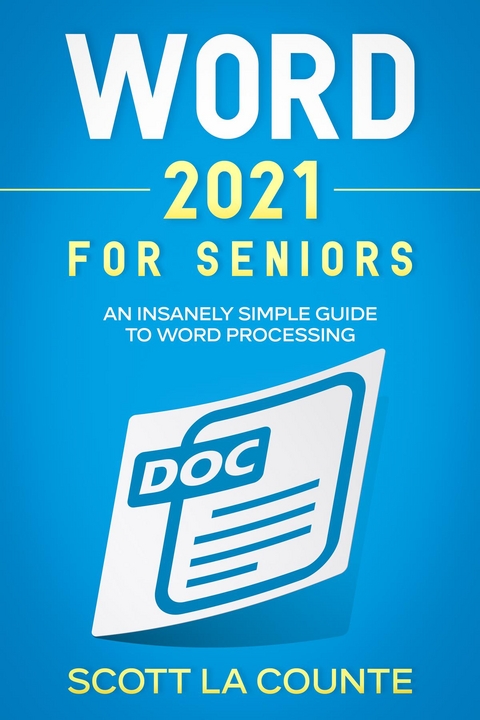 Word 2021 For Seniors - Scott La Counte