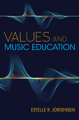 Values and Music Education -  Estelle R. Jorgensen