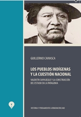 Los pueblos indígenas y la cuestión nacional - Guillermo Caviasca