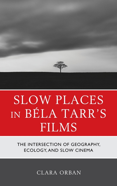 Slow Places in Bela Tarr's Films -  Clara Orban