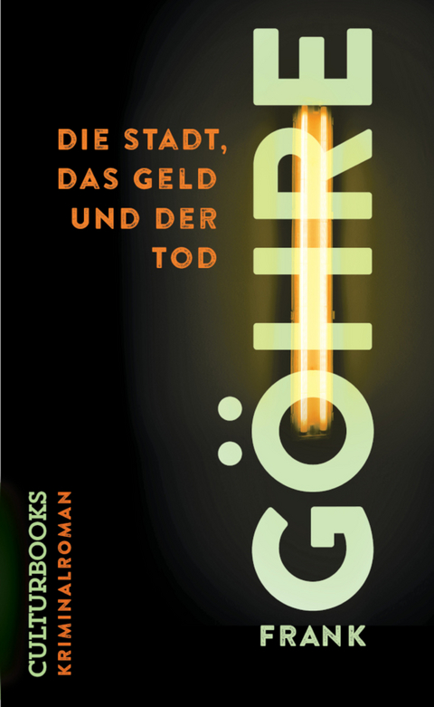 Die Stadt, das Geld und der Tod - Frank Göhre