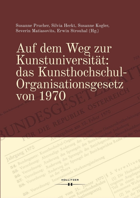 Auf dem Weg zur Kunstuniversität: das Kunsthochschul-Organisationsgesetz von 1970 - 