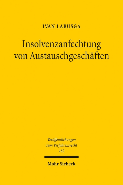 Insolvenzanfechtung von Austauschgeschäften -  Ivan Labusga