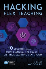 Hacking Flex Teaching -  Hollie Woodard