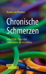 Chronische Schmerzen - Martin von Wachter