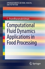 Computational Fluid Dynamics Applications in Food Processing - C. Anandharamakrishnan