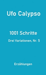 1001 Schritte - Drei Variationen, Nr. 5 - Ufo Calypso