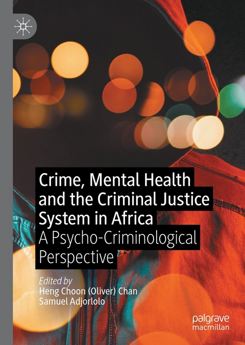 Crime, Mental Health and the Criminal Justice System in Africa - 