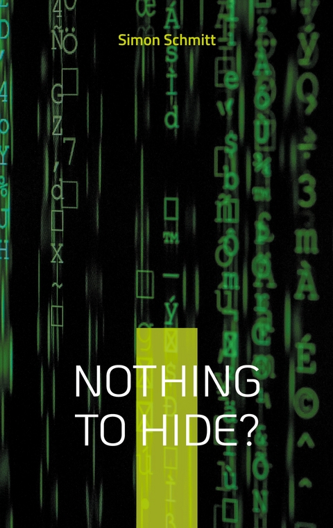 Nothing to hide? - Simon Schmitt