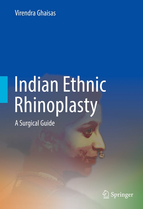 Indian Ethnic Rhinoplasty - Virendra Ghaisas