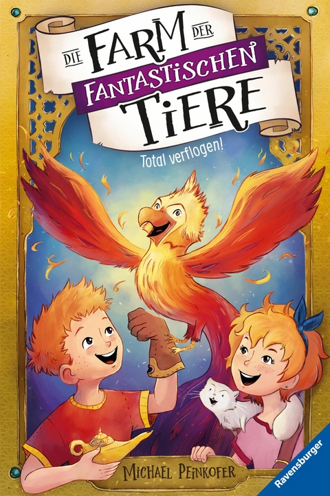 Die Farm der fantastischen Tiere, Band 3: Total verflogen! - Michael Peinkofer