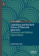 Capitalism and the Dark Forces of Time and Ignorance - David Harrison