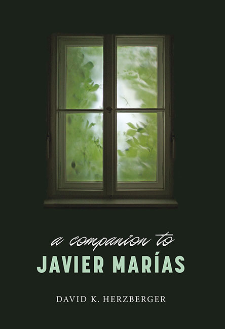 A Companion to Javier Marías - David K Herzberger