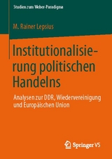 Institutionalisierung politischen Handelns - M. Rainer Lepsius