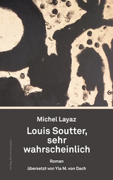 Louis Soutter, sehr wahrscheinlich - Michel Layaz