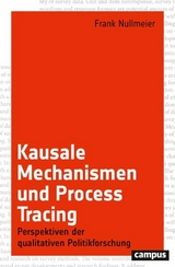 Kausale Mechanismen und Process Tracing -  Frank Nullmeier