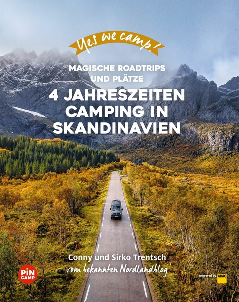 Yes we camp! 4- Jahreszeiten-Camping in Skandinavien - Cornelia Trentsch, Sirko Trentsch