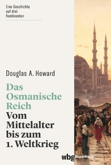 Das Osmanische Reich - Douglas Howard