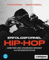 Erfolgsformel Hip-Hop -  Phillip Böndel,  Tobias Kargoll