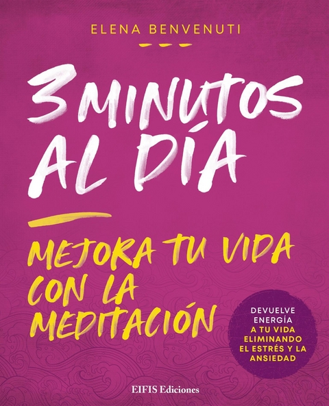 3 Minutos al día - Elena Benvenuti