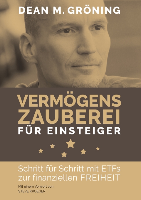 Vermögenszauberei für Einsteiger - Dean Gröning