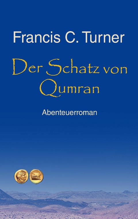 Der Schatz von Qumran - Francis C. Turner