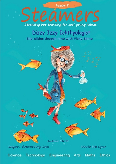 Dizzy Izzy Ichthyologist slip-slides through time with fishy slime - Dr. M