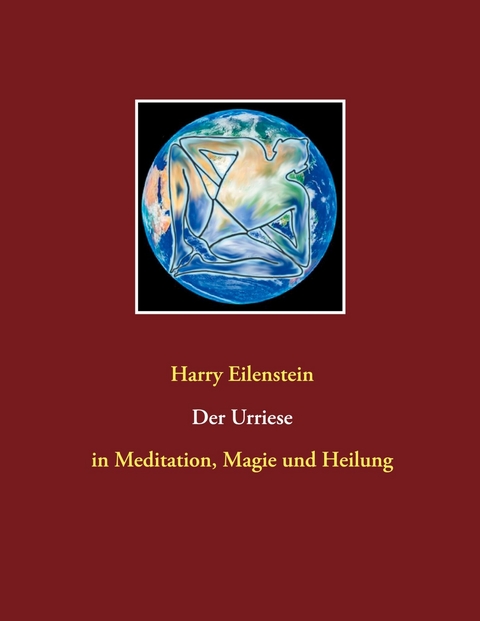 Der Urriese - Harry Eilenstein