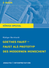 Goethes Faust – Faust als Prototyp des modernen Menschen? - Rüdiger Bernhardt